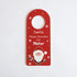 Santa Stop Here Door Hanger - Red